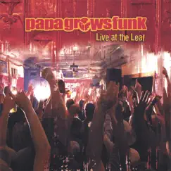 Live At the Leaf by Papa Grows Funk album reviews, ratings, credits