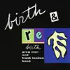 Birth & Rebirth album lyrics, reviews, download