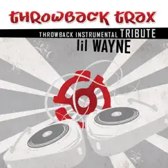 Lil' Wayne Tribute by Mixmaster Throwback album reviews, ratings, credits
