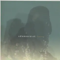 Yearning by Aphrodisiac album reviews, ratings, credits