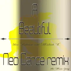 A Beautiful Neo Dance Remix (A Capella Version) Song Lyrics