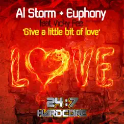 Give A Little Bit Of Love (feat. Vicky Fee) - Single by Al Storm & Euphony album reviews, ratings, credits