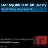 Watching The World (Featuring Tiff Lacey) - Single album lyrics, reviews, download