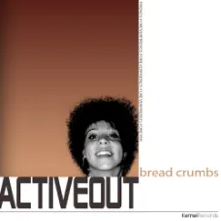 Bread Crumbs - EP by Activeout album reviews, ratings, credits