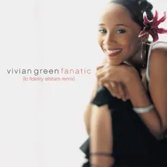 Fanatic - Single by Vivian Green album reviews, ratings, credits