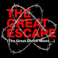 The Great Escape (Dance Cooler King Mix) Song Lyrics