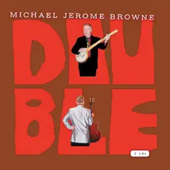 Double by Michael Jerome Browne album reviews, ratings, credits