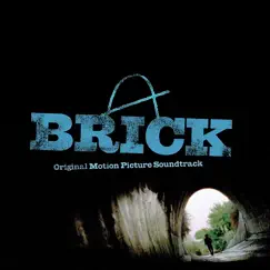 Brick Soundtrack (Original Motion Picture Soundtrack) [Original Motion Picture Soundtrack] by Various Artists album reviews, ratings, credits