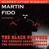 Murder After Midnight: Martin Fido Investigates the Black Panther album lyrics, reviews, download