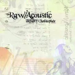 Raw/Acoustic by Tiffany Christopher album reviews, ratings, credits
