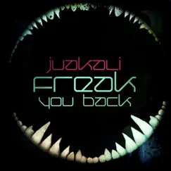 Freak You Back by Juakali album reviews, ratings, credits