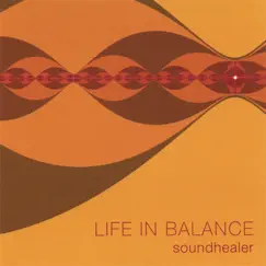 Soundhealer by Life In Balance album reviews, ratings, credits
