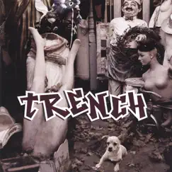 Trench by Trench album reviews, ratings, credits
