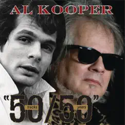 50/50 - 50 Tracks, 50 Years by Al Kooper album reviews, ratings, credits