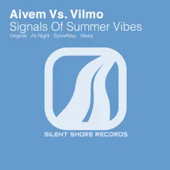 Signals Of Summer Vibes - Single by Aivem & Vilmo album reviews, ratings, credits