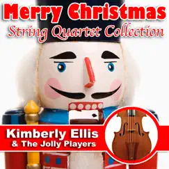 Merry Christmas String Quartet Collection by The Jolly Players & Kimberly Ellis album reviews, ratings, credits