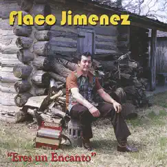 Eres Un Encanto by Flaco Jimenez album reviews, ratings, credits