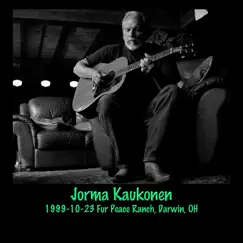 1999-10-23 Fur Peace Ranch, Darwin, OH by Jorma Kaukonen album reviews, ratings, credits