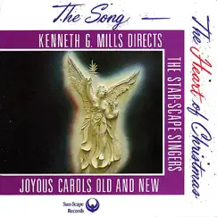 The Song (The Heart of Christmas) by The Star-Scape Singers & Kenneth G. Mills album reviews, ratings, credits