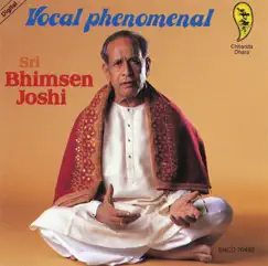 Vocal Phenomenal by Pandit Bhimsen Joshi album reviews, ratings, credits