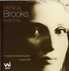 Patricia Brooks ● In Recital (New York Recital Debut, Feb. 28, 1971) by Patricia Brooks & Harriet Wingreen album reviews, ratings, credits