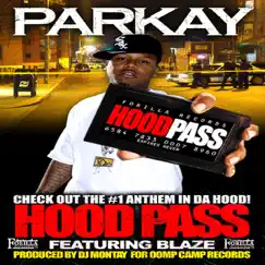 Hood Pass - EP (feat. Blazed) by Parkay album reviews, ratings, credits