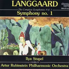 Langgaard - The Complete Symphonies, Vol 1: Symphony No. 1 by Artur Rubinstein Philharmonic Orchestra & Ilya Stupel album reviews, ratings, credits