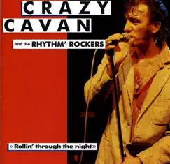Rollin' Through The Night by Crazy Cavan & The Rhythm Rockers album reviews, ratings, credits