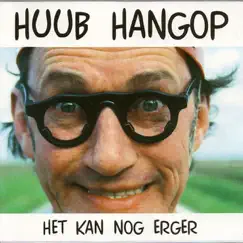 Het kan nog erger by Huub Hangop album reviews, ratings, credits