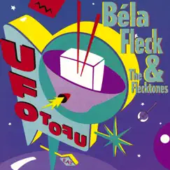 Ufo Tofu by Béla Fleck & The Flecktones album reviews, ratings, credits