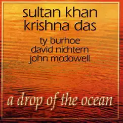 A Drop of the Ocean by Krishna Das & Sultan Khan album reviews, ratings, credits