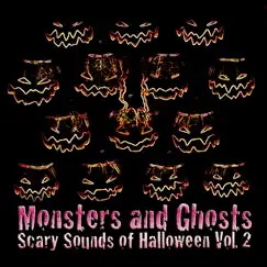 Monsters and Ghosts - Scary Sounds of Halloween Vol. 2 by Sonic Destiny album reviews, ratings, credits