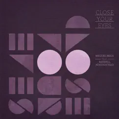 Close Your Eyes (Woolfy's Outback Mix) Song Lyrics