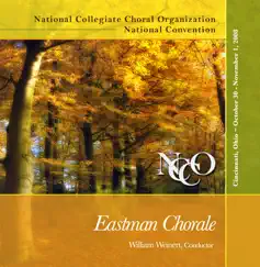 NCCO National Convention 2008 Eastman Chorale by Eastman Chorale & William Weinert album reviews, ratings, credits