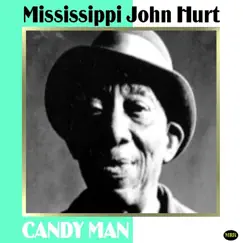 Candy Man by Mississippi John Hurt album reviews, ratings, credits