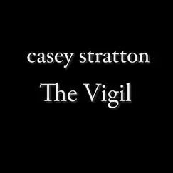 The Vigil by Casey Stratton album reviews, ratings, credits