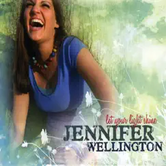 Let Your Light Shine by Jennifer Wellington album reviews, ratings, credits