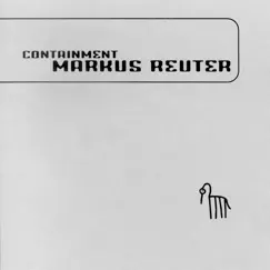 Containment by Markus Reuter album reviews, ratings, credits