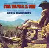 C'era una volta il west (Once Upon a Time in the West) [Original Motion Picture Soundtrack] album lyrics, reviews, download