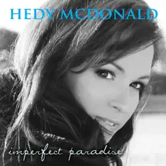 Imperfect Paradise by Hedy McDonald album reviews, ratings, credits