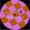 What Is (Remix) - EP album lyrics, reviews, download