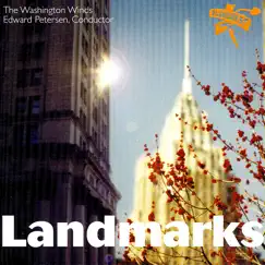 Landmarks by Edward Petersen, The Washington Winds & The Washington Winds & Edward Petersen album reviews, ratings, credits