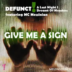Give Me A Sign (feat. Messinian) [Zimo Remix] Song Lyrics