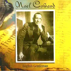 English Gentleman by Noël Coward album reviews, ratings, credits
