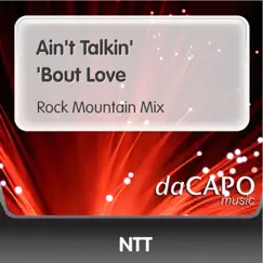 Ain't Talkin' 'Bout Love (Rock Mountain Mix) Song Lyrics