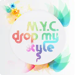 Drop My Style (Tune Up! Remix) Song Lyrics