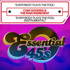 Everybody Plays The Fool / Everybody Plays The Fool (Instrumental) [Digital 45] - Single by Cuba Gooding & The Main Ingredient album reviews, ratings, credits