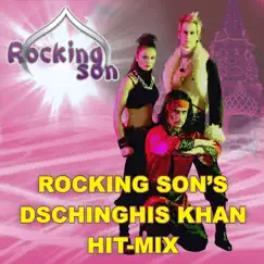 Rocking Son's Dschinghis Khan Hit-Mix Song Lyrics