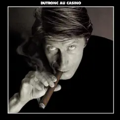 Dutronc au Casino (Live) by Jacques Dutronc album reviews, ratings, credits