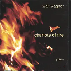 Chariots of Fire - Single by Walt Wagner album reviews, ratings, credits